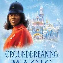 “Groundbreaking Magic: A Black Woman’s Journey Through the Happiest Place on Earth” by Martha Blanding and Tim O’Day - ID: 9781368078036 Disneyana