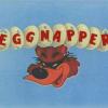 Eggnapper Walter Lantz Original Title Cel - ID: decfatso21034 Walter Lantz